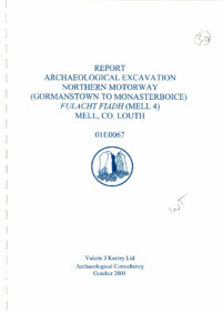 Object Archaeological excavation report, 01E0067 Mell 4 , County Meath.has no cover