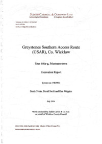 Object Archaeological excavation report,  04E0401 Greystones Southern Access Route (GSAR) Sites 6 and 6a to g Priestsnewtown,  County Wicklow.cover picture