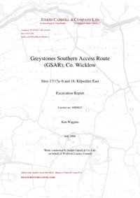 Object Archaeological excavation report,  04E0653 Greystones Southern Access Route (GSAR) Sites 17 and 17a to 17b and 18 Kilpedder East ,  County Wicklow.cover