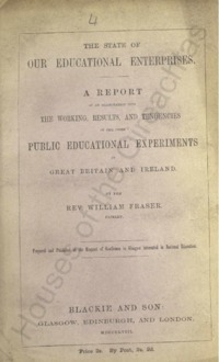 Object The state of our educational enterprises : a report of an examination into the working, results, and tendencies of the chief public educational experiments in Great Britain and Irelandhas no cover picture