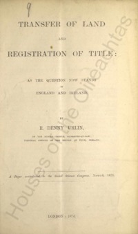 Object Transfer of land and registration of title : as the question now stands in England and Irelandhas no cover picture