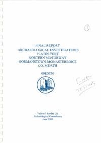 Object Archaeological excavation report, 00E0030 Platin Fort, County Meath.cover