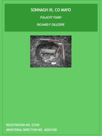 Object Archaeological excavation report,  E3345 Sonnagh III,  County Mayo.cover picture