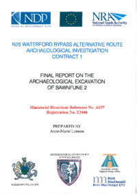 Object Archaeological excavation report, E3446 Bawnfune 2, County Waterford.cover picture