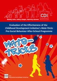 Object Evaluation of the Effectiveness of the Childhood Development Initiative’s Mate-Tricks Pro-Social Behaviour After-School Programmehas no cover picture