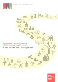 Object Prevention and early intervention in children and young people's services. Child Health and Development. Briefing papercover picture