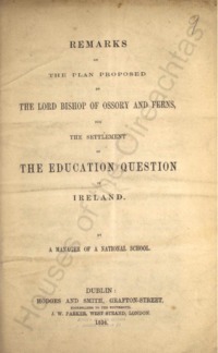 Object Remarks on the plan proposed by the Lord Bishop of Ossory and Ferns for the settlement of the education question in Irelandcover picture