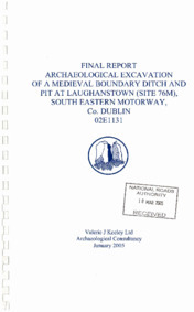 Object Archaeological excavation report,  02E1131 Site 76M Laughanstown,  County Dublin.cover picture