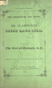Object The principles and scope of Mr. Gladstone's Irish Land Billcover