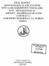 Object Archaeological excavation report, 02E014 Site 14 Richardstown, County Dublin.has no cover picture