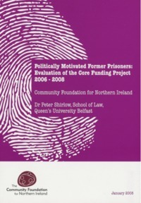 Object Politically motivated former prisoners: Evaluation of the Core Funding Project 2006-2008 by the Community Foundation for Northern Ireland [CFNI]has no cover picture