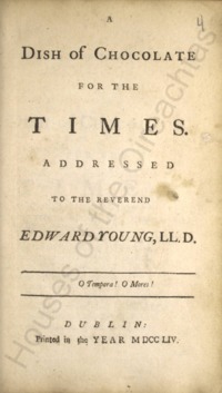 Object A dish of chocolate for the times : addressed to the Reverend Edward Young, LL.D.cover picture