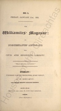 Object The Williamites' magazine : or Protestants' advocate for civil and religious liberty, no. Icover