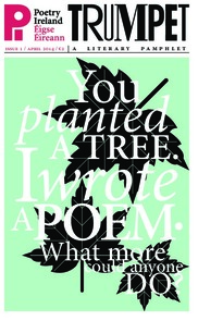 Object TRUMPET 1: 'You planted a tree. I wrote a poem. What more could anyone do?' Literary Pamphletcover picture