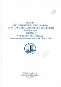 Object Archaeological excavation report, 00E0796 Newtown-Monasterboice 2, County Louth.has no cover